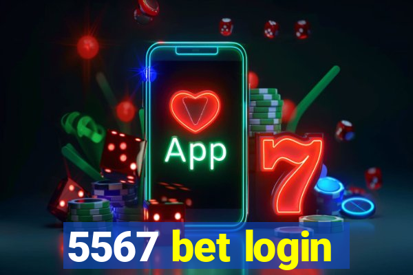 5567 bet login